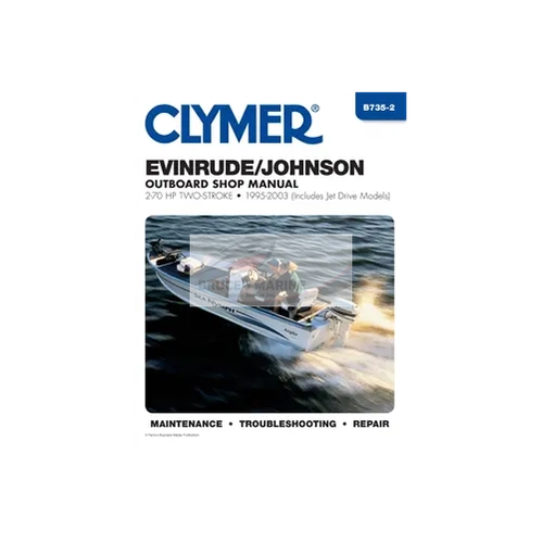 B735-2 1995-2003 EVINRUDE/JOHNSON OUTBOARD SHOP MANUAL, 2-70 HP TWO-STROKE (INCLUDES JET DRIVES) BY CLYMER