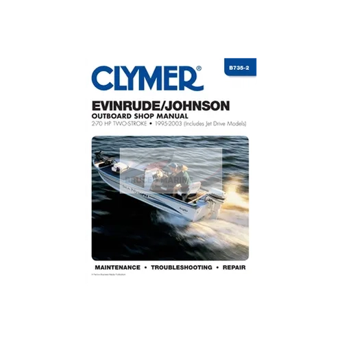 B735-2 1995-2003 Evinrude/Johnson Outboard Shop Manual, 2-70 HP Two-Stroke (includes Jet Drives) by Clymer